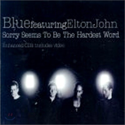 Blue (Feat. Elton John) - Sorry Seems To Be The Hardest Word