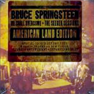 Bruce Springsteen - We Shall Overcome The Seeger Sessions (American Land Edition)