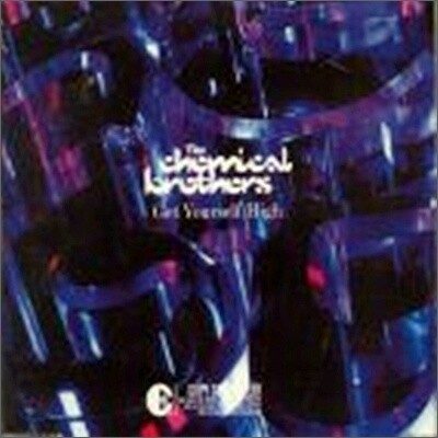 The Chemical Brothers - Get Yourself High