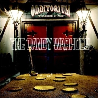 Dandy Warhols - Odditorium Or Warlord Of Mars