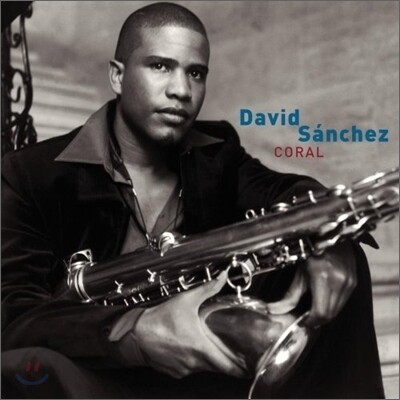David Sanchez - Coral