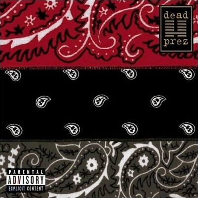 Dead Prez - Revolutionary But Gangsta