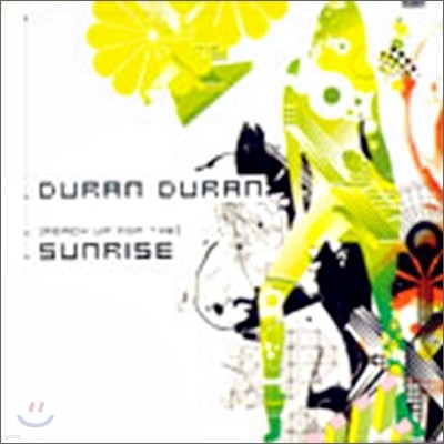 Duran Duran - (Reach Up For The) Sunrise