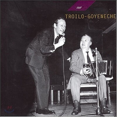 Anibal Troilo Y Roberto Goyeneche (아니발 트로일로, 로베르토 고예네체) - Sur