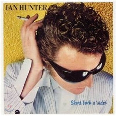 Ian Hunter - Short Back 'N' Sides