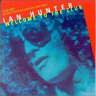 Ian Hunter - Welcome To The Club