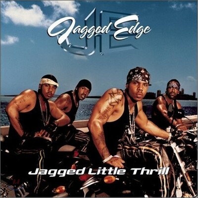 Jagged Edge - Jagged Little Thrill