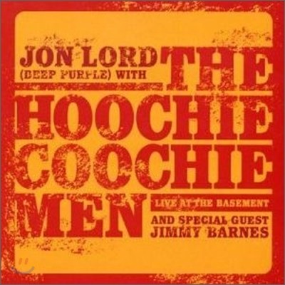 Jon Lord With Hoochie Coochie Men - Live At The Basement