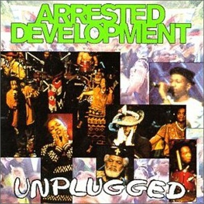 Arrested Development - Unplugged