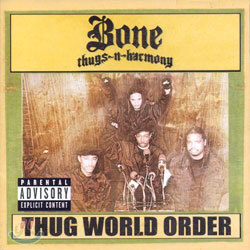 Bone Thugs-N-Harmony - Thug World Order