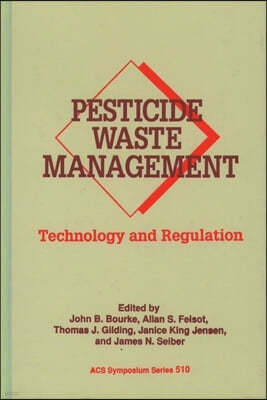 Pesticide Waste Management: Technology and Regulation