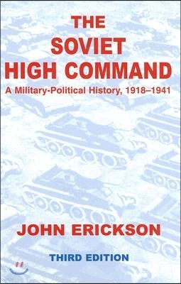 Soviet High Command: A Military-Political History, 1918-1941