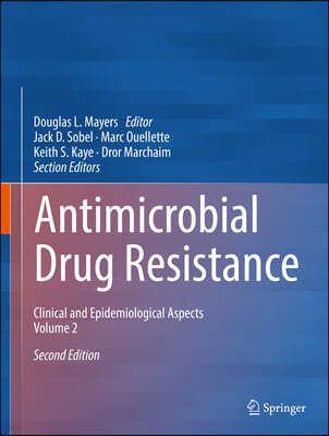Antimicrobial Drug Resistance: Clinical and Epidemiological Aspects, Volume 2