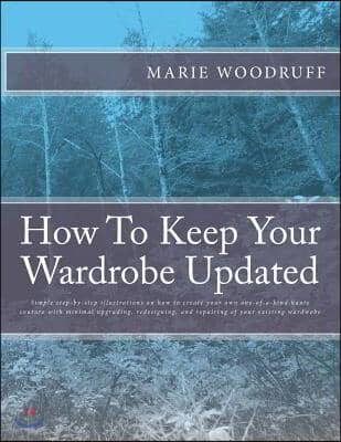 How To Keep Your Wardrobe Updated