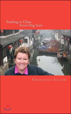 Teaching in China: Seven Dog Years