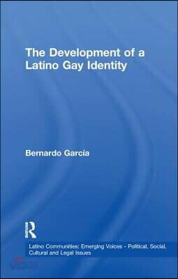 Development of a Latino Gay Identity