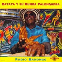 Batata Y Su Rumba Palenquera - Radio Bakongo