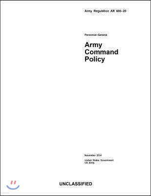 Army Regulation AR 600-20 Army Command Policy November 2014