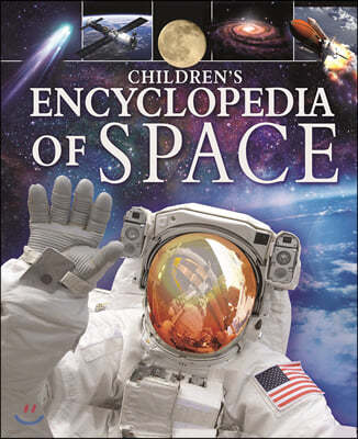 Children's Encyclopedia of Space: A Journey Through Our Incredible Universe