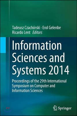 Information Sciences and Systems 2014: Proceedings of the 29th International Symposium on Computer and Information Sciences