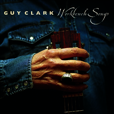 Guy Clark — Workbench Songs 앨범 커버