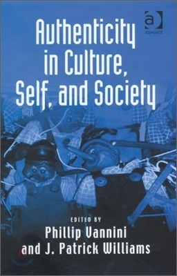 Authenticity in Culture, Self, and Society