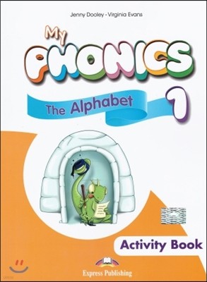 My Phonics 1 : Alphabet : Activity Book (International) With Cross-Platform Application