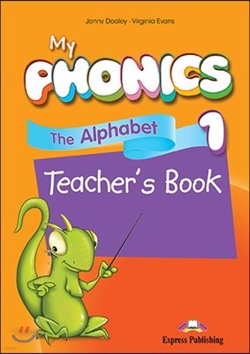 My Phonics 1 : Alphabet : Teacher's Book (International) With Cross-Platform Application 