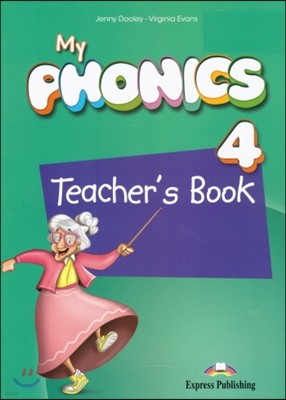 My Phonics 4 : Teacher's Book (International) With Cross-Platform Application 