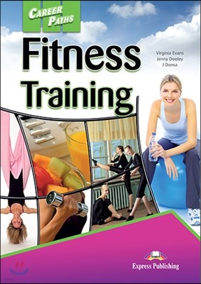 Career Paths: Fitness Training Student's Book (+ Cross-platform Application)