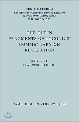 The Turin Fragments of Tyconius' Commentary on Revelation