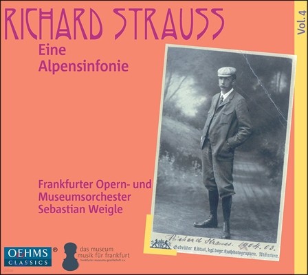 Sebastian Weigle 슈트라우스 교향시 4집: 알프스 교향곡 (R. Strauss: Tone Poems Volume 4 - Eine Alpensinfonie Op.64) 프랑크푸르트 오페라&뮤지엄 오케스트라, 세바스찬 베이글