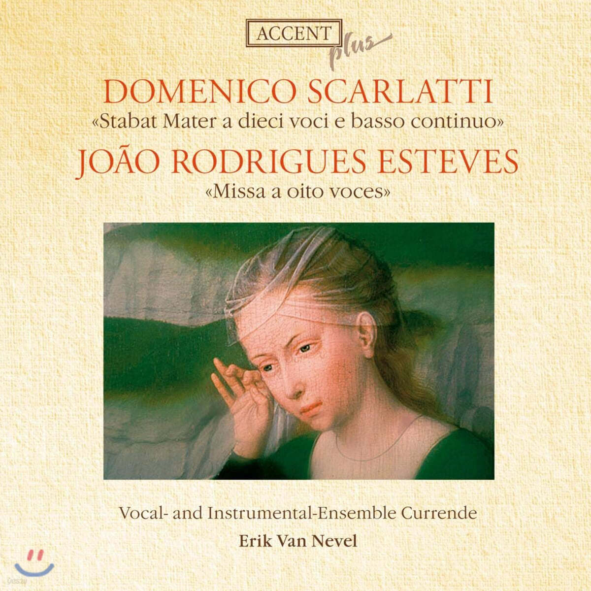 Erik van Nevel 스카를라티: 슬픔의 성모, 에스테베스 - 8명을 위한 미사 (Scarlatti : Stabat Mater, Esteves - Missa For 8 Voices)
