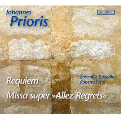 Roberto Festa 프리오리스: 미사곡 (Prioris : Requiem, Missa 'Allez Regrets') 