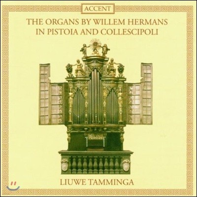 Liuwe Tamminga ǽϾ(1664) ݷŰ(1678)  츣  (The Organs By Willem Hermans In Pistoia And Collescipoli)