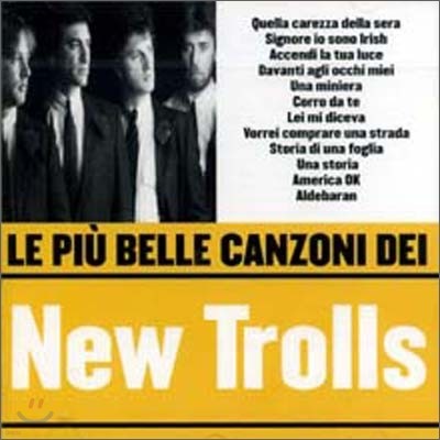 New Trolls - Le Piu' Belle Canzon