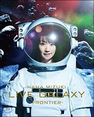 Nana Mizuki (Ű ) - Live Galaxy -Frontier- (̺  -Ƽ-)