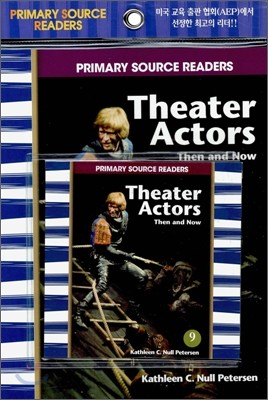 Primary Source Readers Level 1-09 : Theater Actors (Book+CD)