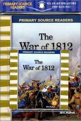 Primary Source Readers Level 2-19 : The War of 1812 (Book+CD)