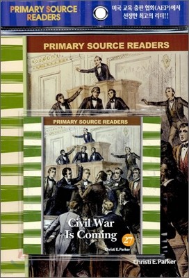 Primary Source Readers Level 2-27 : Civil War is Coming (Book+CD)