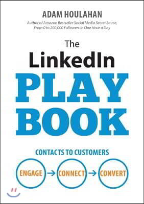 [Stenica Pty Ltd]The Linkedin Playbook: Contacts to Customers. Engage. Connect. Convert.