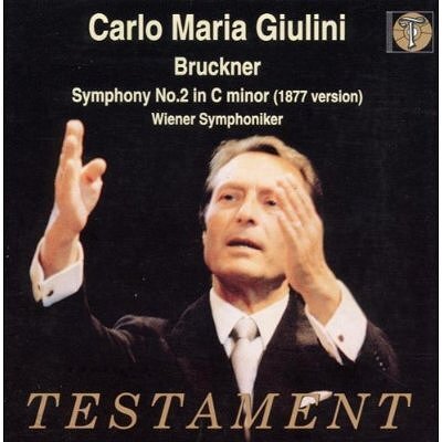 Carlo Maria Giulini 브루크너: 교향곡 2번 (Bruckner: Symphony No.2 - 1877 Version)