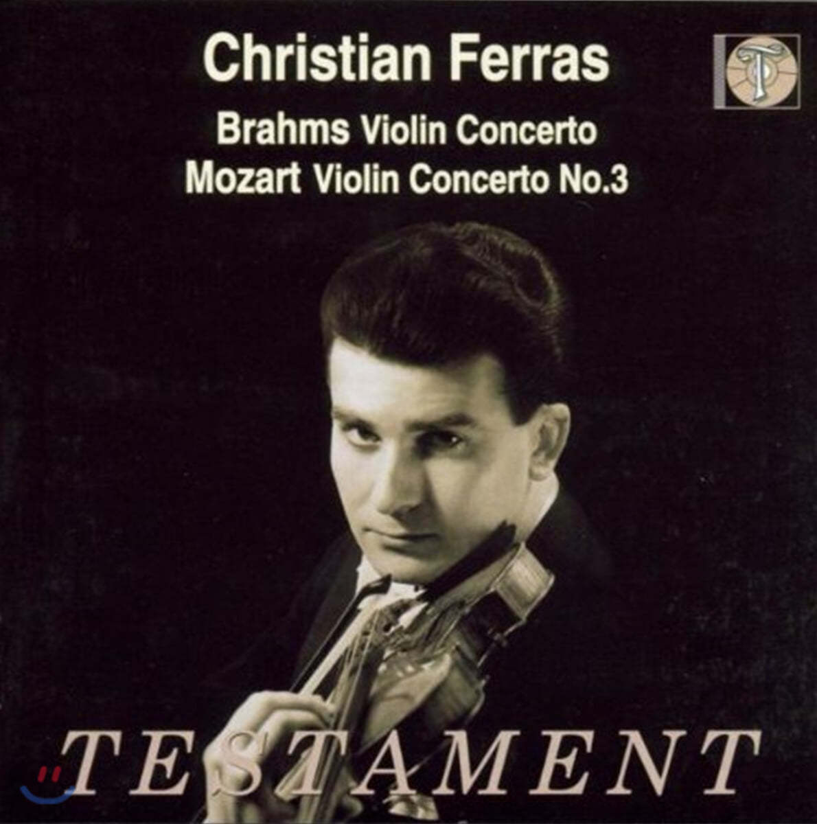 Christian Ferras 브람스 / 모차르트: 바이올린 협주곡 (Brahms / Mozart : Violin Concertos) 