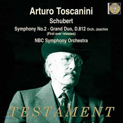 Arturo Toscanini Ʈ:  2 '׶ ' (Schubert : Symphony No.2 'Grand Duo') 