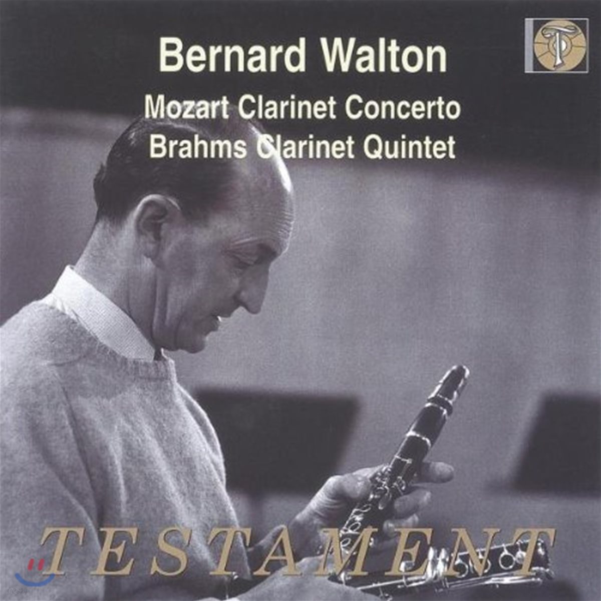 Bernard Walton 모차르트: 클라리넷 협주곡 / 브람스: 클라리넷 사중주 (Mozart: Clarinet Concerto K.622 / Brahms: Clarinet Quintet Op.115) 