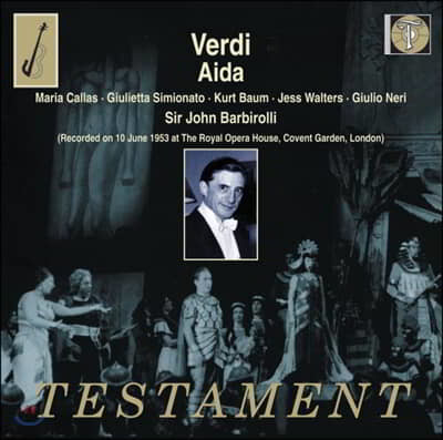 Maria Callas : ̴ (Verdi: Aida)
