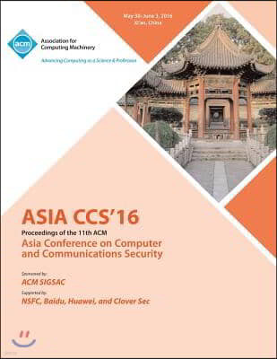 2016 ACM Asia Conference on Computer and Communications Security