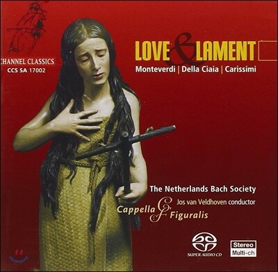 Netherlands Bach Society 사랑과 탄식 - 몬테베르디와 다른 작곡가들 (Love And Lament : Monteverdi And Others)
