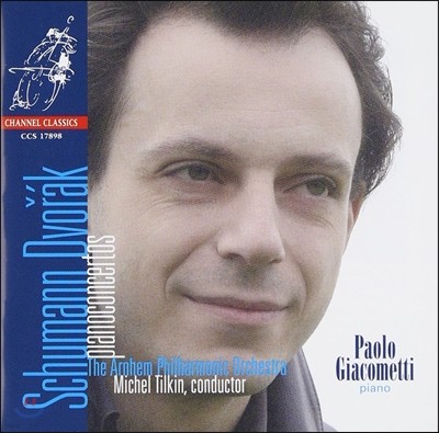 Paolo Giacometti 슈만 / 드보르작 : 피아노 협주곡 (Schumann / Dvorak : Piano Concerto)