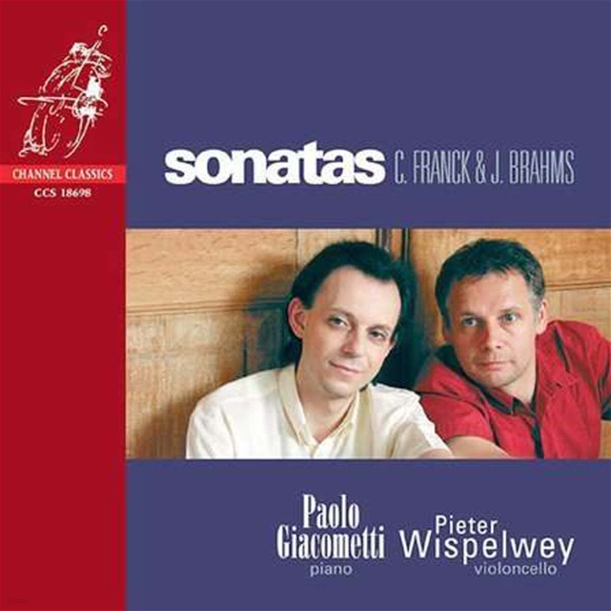 Pieter Wispelwey / Paolo Giacometti 프랑크 / 브람스: 소나타 (Franck / Brahms: Sonatas) 